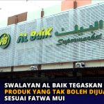 Swalayan AL Baik Tegaskan Hindari Produk yang Tak Boleh Dijual Sesuai Fatwa MUI
