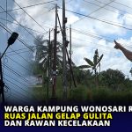 Warga Kampung Wonosari Resah, Ruas Jalan Gelap Gulita dan Rawan Kecelakaan