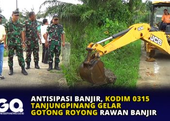 Antisipasi Banjir, Kodim 0315 Tanjungpinang Gelar Gotong Royong Rawan Banjir