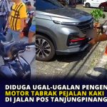 Diduga Ugal-Ugalan Pengendara Motor Tabrak Pejalan Kaki di Jalan Pos Tanjungpinang