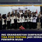 Ing Iskandarsyah Sampaikan Tiga Poin Penting Jadi Seorang Pemimpin Muda