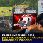 Kampanye Pemilu 2024, Jasa Percetakan di Tanjungpinang Kebanjiran Pesanan