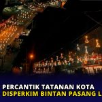 Percantik Tatanan Kota, Disperkim Bintan Pasang Lampu Hias