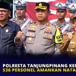 Polresta Tanjungpinang Kerahkan 536 Personel Amankan Nataru 2024