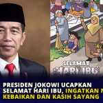 Presiden Jokowi Ucapkan Selamat Hari Ibu: Ingatkan Nilai Kebaikan dan Kasih Sayang
