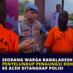 Seorang Warga Bangladesh Penyelundup Pengungsi Rohingya ke Aceh Ditangkap Polisi