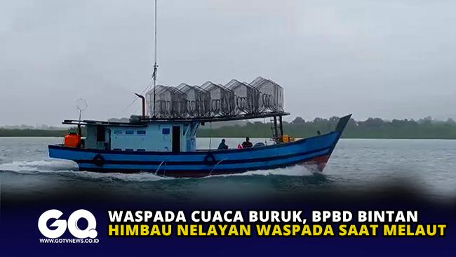Waspada Cuaca Buruk, BPBD Bintan Himbau Nelayan Waspada saat Melaut