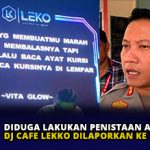 Diduga Lakukan Penistaan Agama, DJ Cafe Lekko Dilaporkan ke Polisi