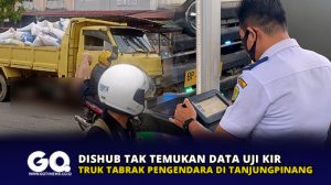 Dishub Tak Temukan Data Uji KIR Truk Tabrak Pengendara di Tanjungpinang