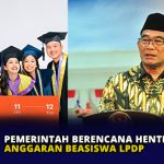 Pemerintah Berencana Hentikan Anggaran Beasiswa LPDP