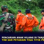 Pencarian Anak Hilang di Tanjungpinang, Tim SAR Petakan Tiga Titik Pencarian