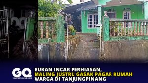 Bukan Incar Perhiasan, Maling Justru Gasak Pagar Rumah Warga di Tanjungpinang