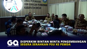 Disperkim Bintan Minta Pengembangan Segera Serahkan PSU ke Pemda
