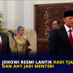 Jokowi Resmi Lantik Hadi Tjahjanto dan AHY jadi Menteri