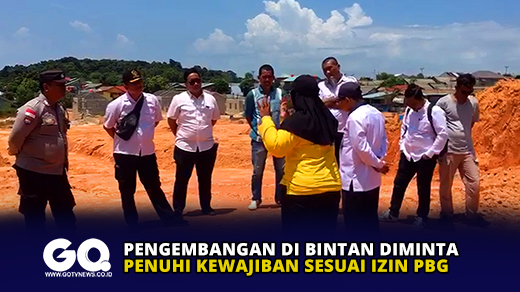 Pengembangan di Bintan Diminta Penuhi Kewajiban Sesuai Izin PBG