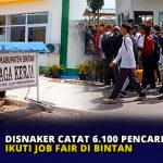 Disnaker Catat 6.100 Pencari Kerja Ikuti Job Fair di Bintan