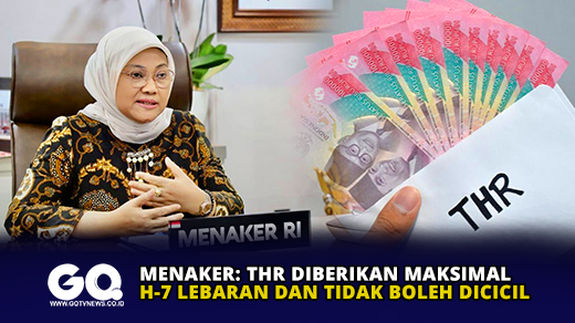 Menaker, THR Diberikan Maksimal H-7 Lebaran dan Tidak Boleh Dicicil