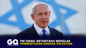 PM Israel Netanyahu Menolak Pembentukan Negara Palestina