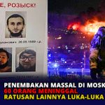 Penembakan Massal di Moskow: 60 Orang Meninggal, Ratusan Lainnya Luka-Luka