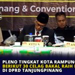 Pleno Tingkat Kota Rampung, Berikut 30 Celag Bakal Raih Kursi di DPRD Tanjungpinang