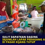 Sulit Dapatkan Daging Sejumlah Lapak Pedagang Ayam di Pasar Kijang Tutup