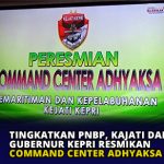 Tingkatkan PNBP, Kajati dan Gubernur Kepri Resmikan Command Center Adhyaksa Marine