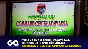 Tingkatkan PNBP, Kajati dan Gubernur Kepri Resmikan Command Center Adhyaksa Marine