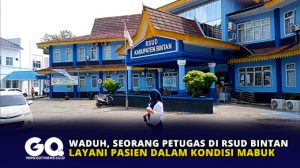 Waduh, Seorang Petugas di RSUD Bintan Layani Pasien Dalam Kondisi Mabuk