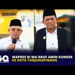 Wapres RI Ma’aruf Amin Kunker ke Kota Tanjungpinang