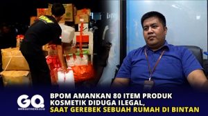 BPOM Amankan 80 Item Produk Kosmetik Diduga Ilegal, Saat Gerebek Sebuah Rumah di Bintan