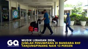 Mudik Lebaran 2024, Jumlah Penumpang di Bandara RHF Tanjungpinang Naik 13 Persen