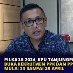 Pilkada 2024, KPU Tanjungpinang Buka Rekrutmen PPK dan PPS Mulai 23 Sampai 29 April 2024