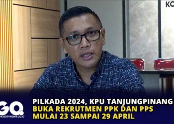 Pilkada 2024, KPU Tanjungpinang Buka Rekrutmen PPK dan PPS Mulai 23 Sampai 29 April
