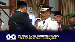 Pj Wali Kota Tanjungpinang Terancam 8 Tahun Penjara