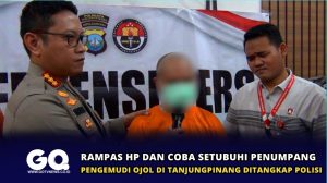 Rampas Ponsel dan Coba Setubuhi Penumpang, Pengemudi Ojol di Tanjungpinang Ditangkap Polisi