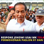 Respons Jokowi Usai MK Tolak Permohonan Paslon 01 dan Paslon 03
