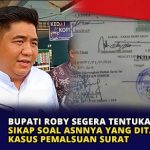 Bupati Roby Segera Tentukan Sikap Soal ASNnya yang Ditahan Kasus Pemalsuan Surat