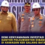 Demi Kenyamanan Investasi Asing, Kantor Polsubsektor Dibangun di Kawasan KEK Galang Batang