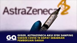 Geger, AstraZeneca Akui Efek Samping Vaksin Covid-19 Dapat Sebabkan Pembekuan Darah