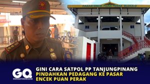 Gini Cara Satpol PP Tanjungpinang Pindahkan Pedagang ke Pasar Encek Puan Perak