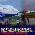 Klarifikasi Dirut Garuda soal Pesawat Bawa Jamaah Haji Terbakar di Makassar