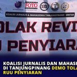 Koalisi Jurnalis dan Mahasiswa di Tanjungpinang Demo Tolak RUU Penyiaran