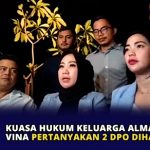 Kuasa Hukum Keluarga Almarhum Vina Pertanyakan 2 DPO Dihapus Polisi
