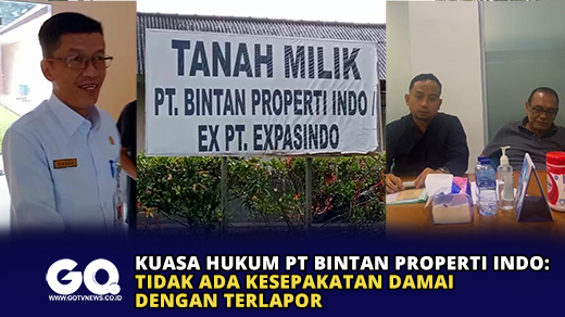 Kuasa Hukum PT Bintan Properti Indo: Tidak Ada Kesepakatan Damai dengan Terlapor