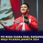 PSI Buka Suara Soal Kaesang Pangarep Maju Pilkada Jakarta 2024
