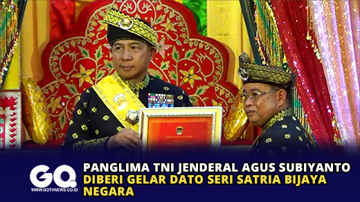 Panglima TNI Jenderal Agus Subiyanto Diberi Gelar Dato Seri Satria Bijaya Negara