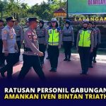 Ratusan Personil Gabungan Siap Amankan Iven Bintan Triathlon 2024