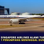 Singapore Airlines Alami Turbulensi, 1 Penumpang Meninggal Dunia