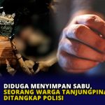 Diduga Menyimpan Sabu, Seorang Warga Tanjungpinang Ditangkap Polisi