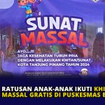 Ratusan Anak-Anak Ikuti Khitanan Massal Gratis di Puskesmas Batu 10